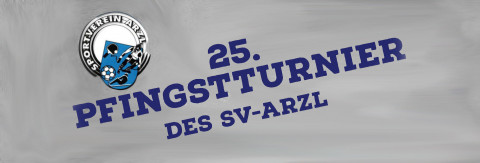 25. Pfingstturnier des SV Arzl